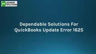 A Proper Troubleshooting Guide For QuickBooks Update Error 1625