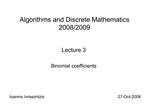 Algorithms and Discrete Mathematics 2008