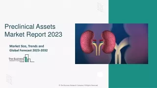 Preclinical Assets Market Size, Share Analysis, Global Forecast To 2032