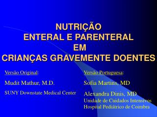 NUTRIÇÃO ENTERAL E PARENTERAL EM CRIANÇAS GRAVEMENTE DOENTES