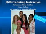 Differentiating Instruction Krishauna Hines-Gaither Salem College oaal, hinesksalem
