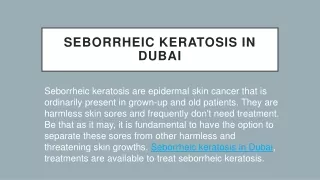 Seborrheic keratosis in Dubai 1