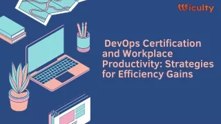 _DevOps Certification   and Workplace Productivity Strategies for Efficiency Gains