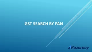 GST SEARCH BY PAN