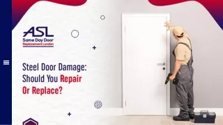 Steel Door Damage Should You Repair or Replace