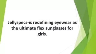 Jellyspecs-is redefining eyewear as the ultimate flex sunglasses