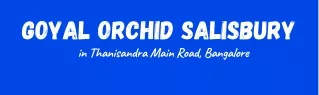 Goyal Orchid Salisbury Thanisandra Main Road Bangalore E brochure