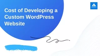 Cost of Developing a Custom WordPress Website