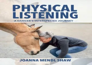 get✔️[PDF] Download⚡️ Physical Listening: A dancer’s interspecies journey