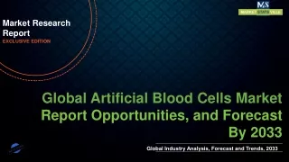 Artificial Blood Cells Market Size to Reach US$ 120.0 million by 2033