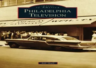 $PDF$/READ/DOWNLOAD️❤️ Philadelphia Television (Images of America)