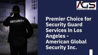 Premier Choice for Security Guard Services in Los Angeles - American Global Security Inc.