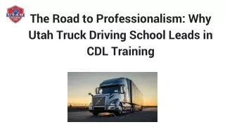 The Road to Professionalism_ Why Utah Truck Driving School Leads in CDL Training