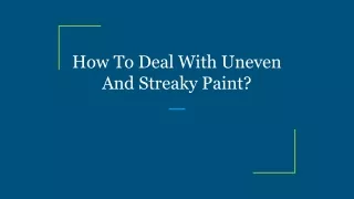 How To Deal With Uneven And Streaky Paint_