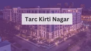 Tarc Kirti Nagar | Upcoming Rеsidеntial Flats In Dеlhi