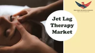 Jet Lag Therapy Market Size, Share, Growth Analysis 2023