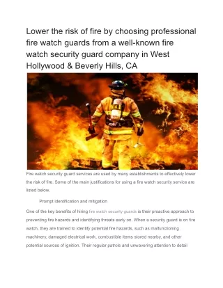 Lower the risk of fire by choosing professional fire watch guards from a well-known fire watch security guard company in