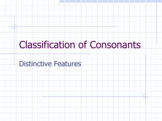 Classification of Consonants