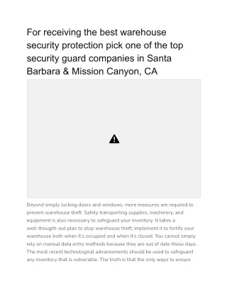 For receiving the best warehouse security protection pick one of the top security guard companies in Santa Barbara & Mis