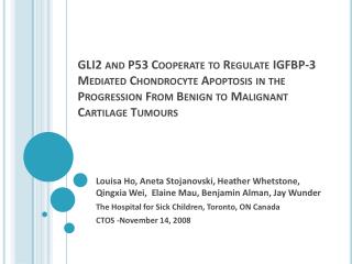 GLI2 and P53 Cooperate to Regulate IGFBP-3 Mediated Chondrocyte Apoptosis in the Progression From Benign to Malignant Ca