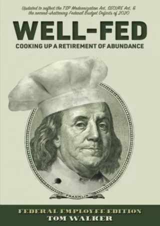 book❤️[READ]✔️ Well-Fed: Cooking Up A Retirement of Abundance