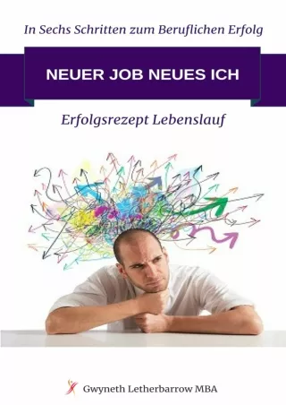 [PDF]❤️DOWNLOAD⚡️ In Sechs Schritten zum Beruflichen Erfolg: Neuer Job Neues Ich - Erfolgsrezept Lebenslauf (German Edit