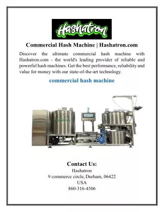 Commercial Hash Machine | Hashatron.com