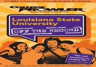 Read ebook ❤ PDF ❤  Louisiana State University - College Prowler Guide