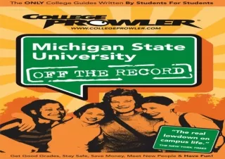 √ READ [PDF] ✔  Michigan State University - College Prowler Guide (Col