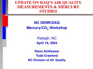 UPDATE ON DAQ’S AIR QUALITY MEASUREMENTS &amp; MERCURY STUDIES