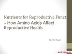 Nutrients for Reproductive Function