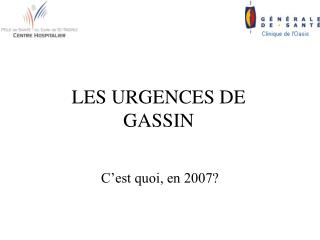 LES URGENCES DE GASSIN