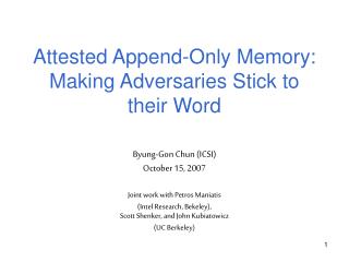 Attested Append-Only Memory: Making Adversaries Stick to their Word