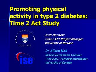 Promoting physical activity in type 2 diabetes: Time 2 Act Study