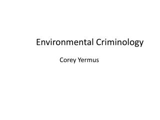 Environmental Criminology