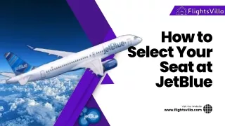 1-800-315-2771 How to Select Your Seat at JetBlue