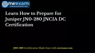 Learn How to Prepare for Juniper JN0-280 JNCIA DC Certification