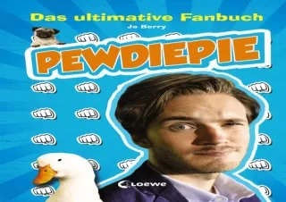 Ebook❤️(download)⚡️ PewDiePie – Das ultimative Fanbuch: Humorvolles Geschenkbuch für Fans