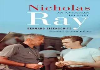 PDF✔️Download❤️ Nicholas Ray: An American Journey