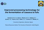 Improved processing technology for the fermentation of cassava to fufu