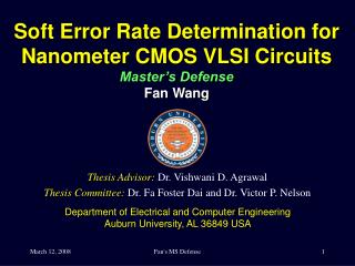 Soft Error Rate Determination for Nanometer CMOS VLSI Circuits Master’s Defense Fan Wang