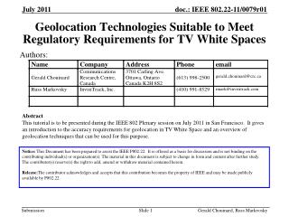 Geolocation Technologies Suitable to Meet Regulatory Requirements for TV White Spaces
