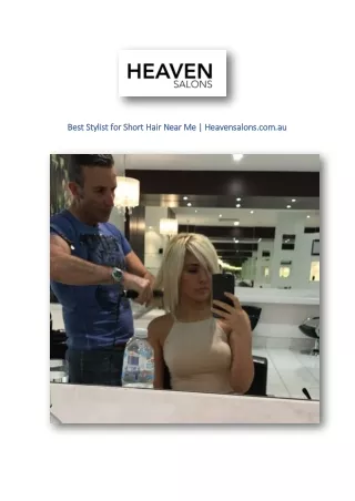 Best Stylist for Short Hair Near Me | Heavensalons.com.au