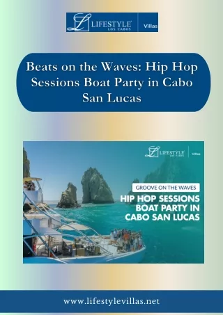 Beats on the Waves Hip Hop Sessions Boat Party in Cabo San Lucas