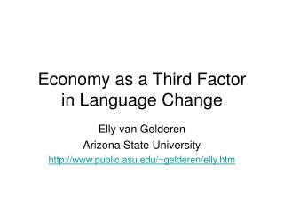 Economy as a Third Factor in Language Change