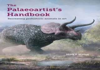 ⭐ PDF/READ/DOWNLOAD ⭐  The Palaeoartist’s Handbook: Recreating Prehist