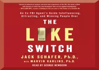 DOWNLOAD/PDF  The Like Switch: An Ex-FBI Agent's Guide to Influencing, Attr