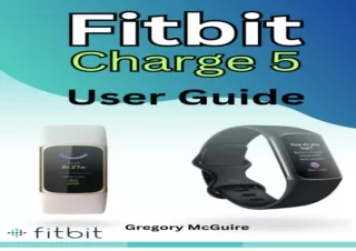 get ⚡[PDF] DOWNLOAD⭐ Fitbit Charge 5 User Guide: The instructive user manua