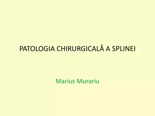 Patologia chirurgicală a splinei