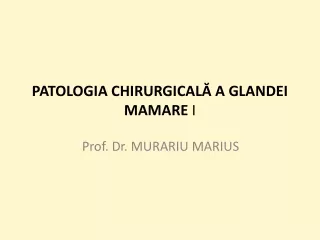 Patologia chirurgicală a glandei mamare I